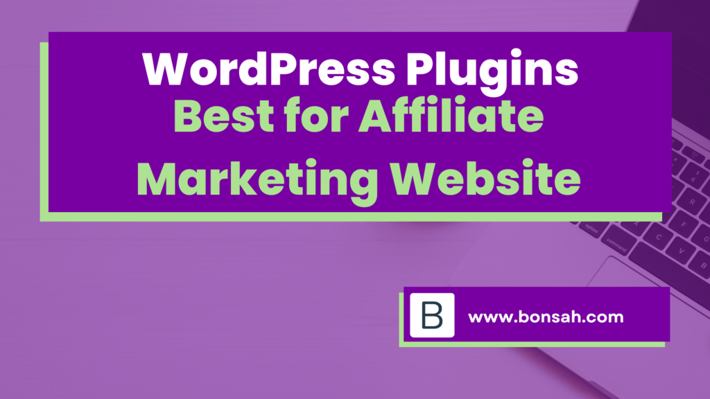 Which WordPress Plugins Are Best For Affiliate Marketing