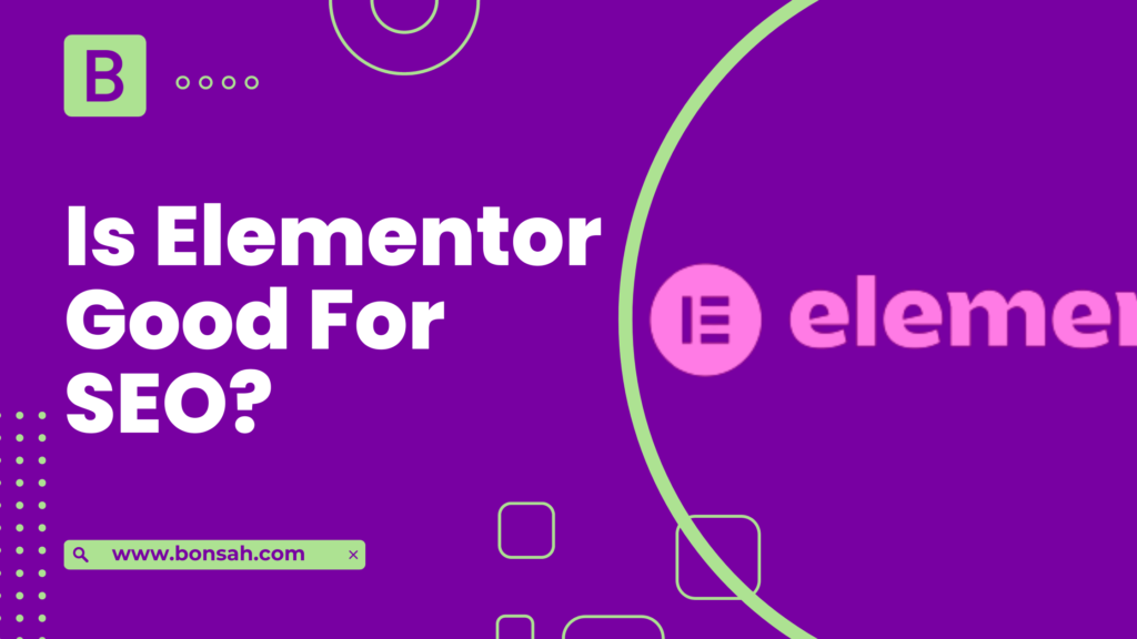 Is Elementor Good For SEO